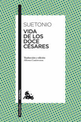 Vida de los doce césares - SUETONIO (ISBN: 9788467034622)