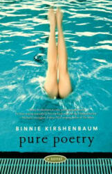 Pure Poetry - Binnie Kirshenbaum (ISBN: 9780743241823)