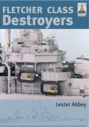 Fletcher and Class Destroyers (ISBN: 9781844156979)