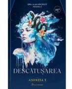 Descatusarea. Seria M-am Nenorocit Volumul 2 - Andreea E (ISBN: 9786303150475)