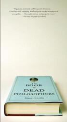 The Book of Dead Philosophers - Simon Critchley (ISBN: 9780307390431)