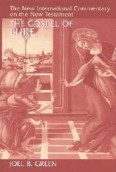 Gospel of Luke - Joel B. Green (ISBN: 9780802823151)