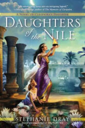 Daughters of the Nile - Stephanie Dray (ISBN: 9780425258361)