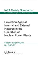 Protection Against Internal and External Hazards in the Operation of Nuclear Power Plants (ISBN: 9789201017222)