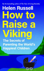 How to Raise a Viking - Helen Russell (2024)