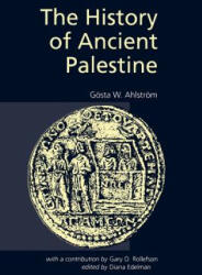 The History of Ancient Palestine - Gosta W. Ahlstrom, Geosta W. Ahlstreom, Diana Edelman (1993)