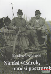 Nánási vásárok, nánási pásztorok (ISBN: 9786150013534)