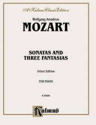Sonatas and Three Fantasias (Urtext) - Wolfgang Mozart (ISBN: 9780769240893)
