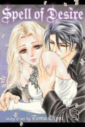 Spell of Desire, Vol. 3 - Tomu Ohmi (ISBN: 9781421567778)