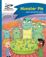 Reading Planet - Monster Pie - Blue: Comet Street Kids (ISBN: 9781510412262)