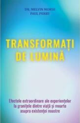 Transformați de lumină (ISBN: 9786069584385)