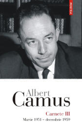 Carnete (Vol. 3). Martie 1951 - decembrie 1959 (ISBN: 9789734697946)