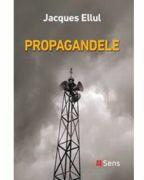 Propagandele - Jacques Ellul (ISBN: 9786069078600)