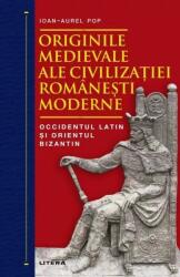 Originile medievale ale civilizației românești moderne (ISBN: 9786303195568)