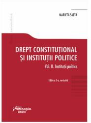 Drept constituțional și instituții politice. Vol. 2. Instituții politice (ISBN: 9786062724573)