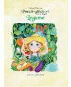 Poezii-ghicitori cu si despre Legume (editia 2) - Luiza Chiazna (ISBN: 9786306570164)