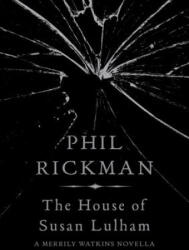 House of Susan Lulham - Phil Rickman (ISBN: 9781782397557)