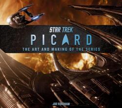 Star Trek: Picard: The Art and Making of the Series - Joe Fordham (ISBN: 9781803363677)