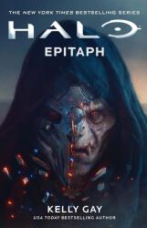 Halo: Epitaph - Kelly Gay (ISBN: 9781803369204)