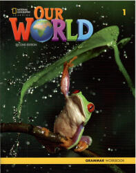 Diane Pinkley, Gabrielle Pritchard: Our World 1 Grammar Workbook - Second Edition (ISBN: 9780357037270)