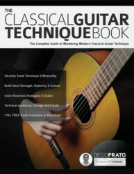 Classical Guitar Technique Book - Joseph Alexander, Tim Pettingale (2019)