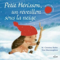 Petit Hérisson Un réveillon sous la neige (tout carton) - M. Christina Butler (ISBN: 9782745994356)
