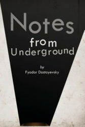 Notes from Underground - Fyodor Dostoyevsky, Constance Garnett (2016)