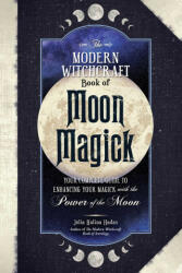 Modern Witchcraft Book of Moon Magick - Julia Halina Hadas (2024)