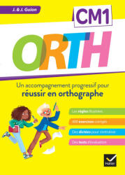 ORTH CM1 - Réussir en orthographe - Jean Guion, Jeanine Guion (ISBN: 9782401092273)