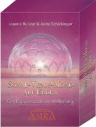 Sonne - Venus - Mond Auf Erden [Kartenset mit 55 Karten & Begleitbuch] - Jeanne Ruland, Anita Schickinger (2019)