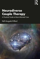 Neurodiverse Couple Therapy - Kelli Murgado-Willard (2023)