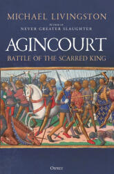 Agincourt: Battle of the Scarred King - Livingston, Michael (2023)