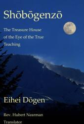 Shobogenzo - Volume II of III - Eihei Dogen, Rev. Hubert Nearman (2022)