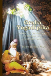Graha Yogadeepika: Light on Planetary Combinations - Marc Boney (2018)