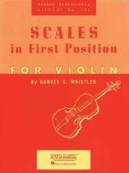 Scales in First Position for Violin - Harvey S. Whistler (1989)