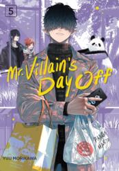 Mr. Villain's Day Off 05 (ISBN: 9781646092697)
