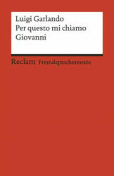 Per questo mi chiamo Giovanni - Luigi Garlando, Kristina Gmehlin (ISBN: 9783150199213)