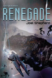 Renegade - Joel Shepherd (ISBN: 9781523981458)