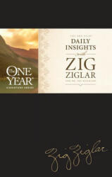 The One Year Daily Insights with Zig Ziglar - Dwight "Ike" Reighard (ISBN: 9781496453075)