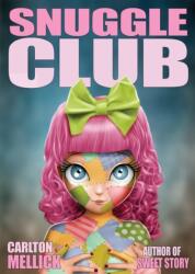 Snuggle Club - CARLTON MELLICK III (ISBN: 9781621053118)