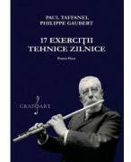 17 exercitii tehnice zilnice pentru flaut - Paul Taffanel, Philippe Gaubert (ISBN: 9790694924348)