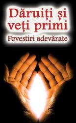 Daruiti si veti primi. Povestiri adevarate - Natalia Lozan (ISBN: 9786068647388)