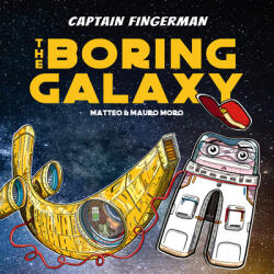 Captain Fingerman: The Boring Galaxy (ISBN: 9789814928694)