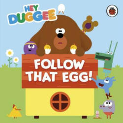 Hey Duggee: Follow That Egg! - Hey Duggee (2016)