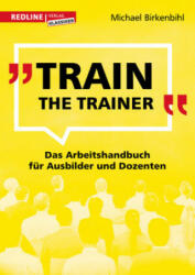 Train the Trainer - Michael Birkenbihl (2018)