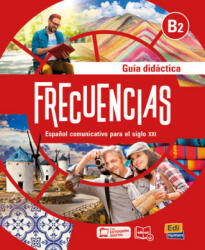 FRECUENCIAS B2 - GUÍA DIDÁCTICA - Isa de los Santos, García (ISBN: 9788491794141)