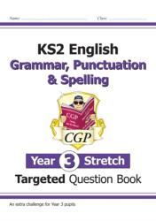KS2 English Targeted Question Book: Gramatică, punctuație și ortografie dificile - Year 3 Stretch (2022)