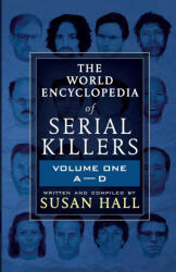 World Encyclopedia Of Serial Killers - Susan Hall (ISBN: 9781952225048)
