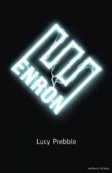 Lucy Prebble - Enron - Lucy Prebble (ISBN: 9781408124673)