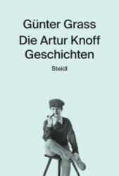 Die Artur-Knoff-Geschichten - Günter Grass (ISBN: 9783958292925)